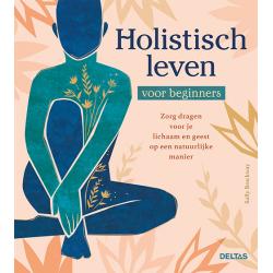 Holistisch leven voor beginners