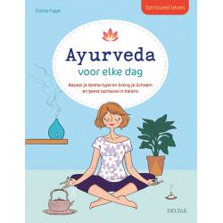 Spiritueel leven ayurveda voor elke dag