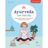 Spiritueel leven ayurveda voor elke dag