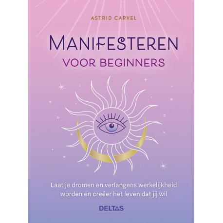 Manifesteren voor beginners