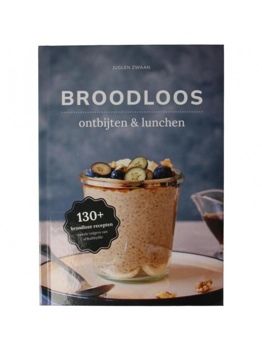 Broodloos ontbijten & lunchen