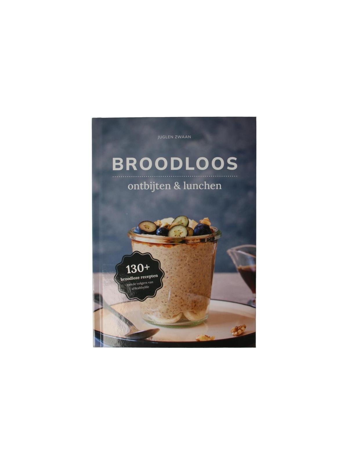 Broodloos ontbijten & lunchen