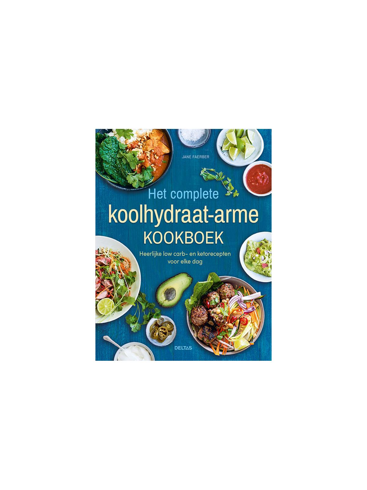 Het complete koolhydraatarme kookboek