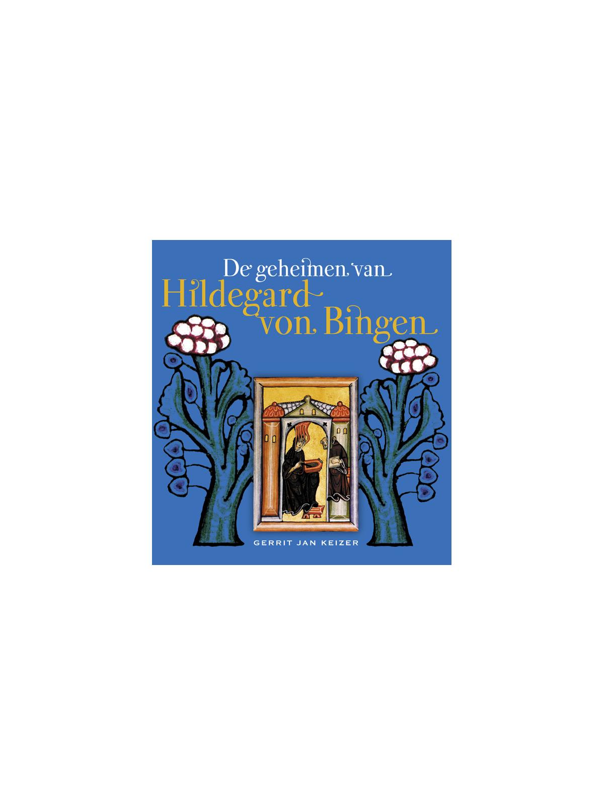 De geheimen van Hildegard von Bingen