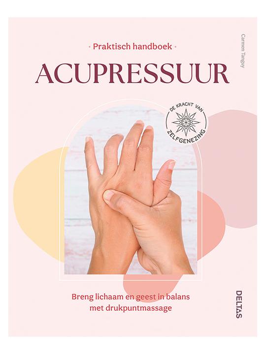 Praktisch handboek acupressuur