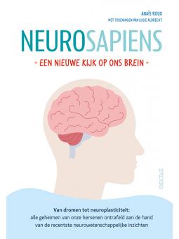 Neurosapiens - Een nieuwe kijk op ons brein