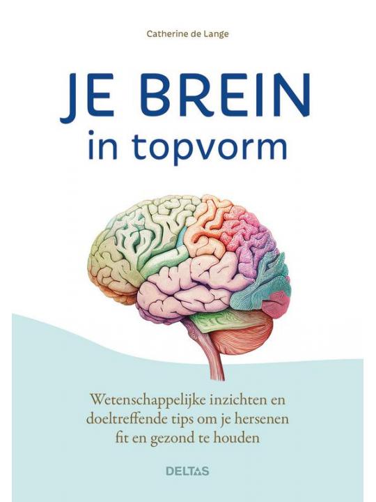 Deltas Je brein in topvorm