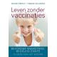 Leven zonder vaccinaties